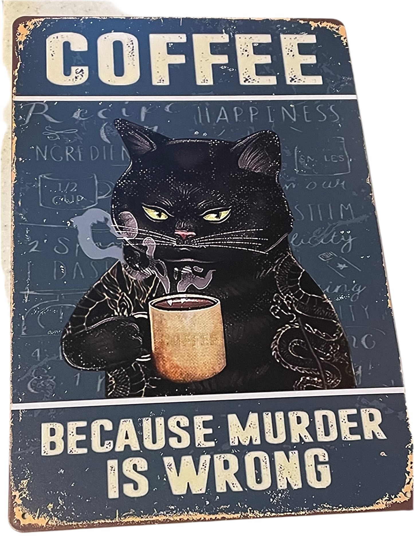 Coffee because murder is wrong design 1 sign
