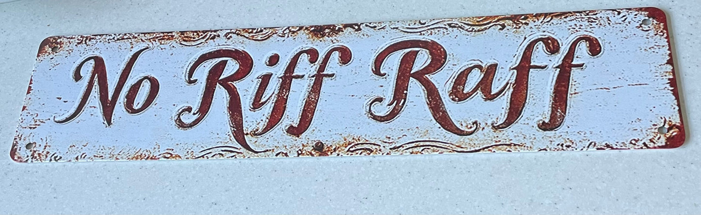 No Riff Raff light sign