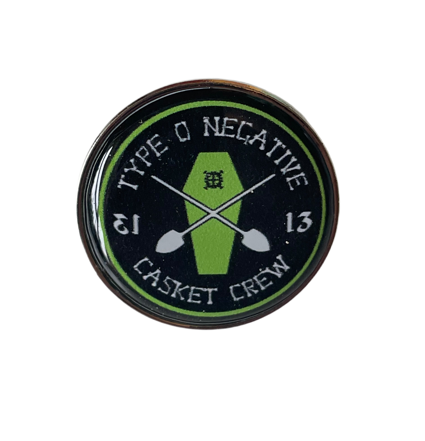 Type O Negative casket crew pin badge