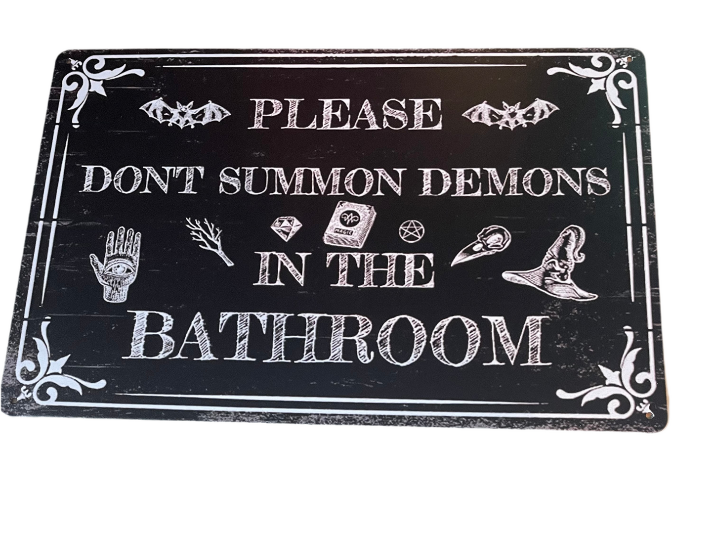 Please Don't Summon Demons In The Bathroom Sign