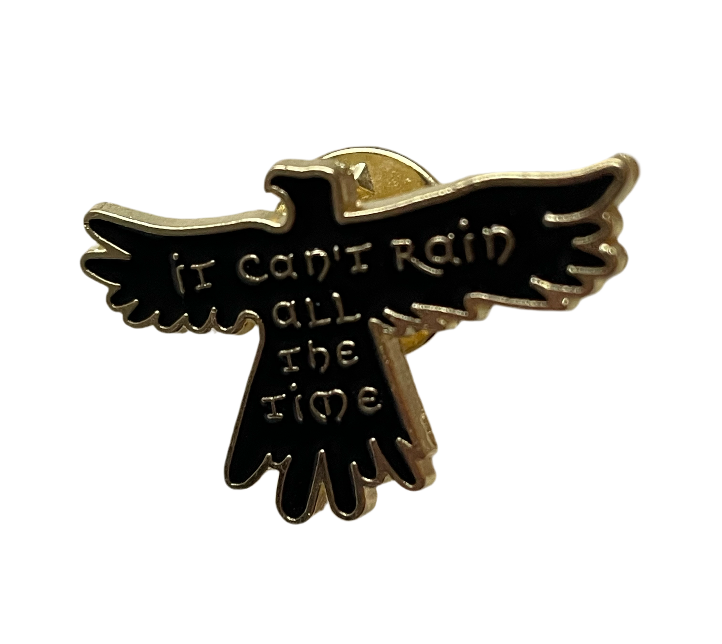 The Crow It can’t rain all the time pin badge