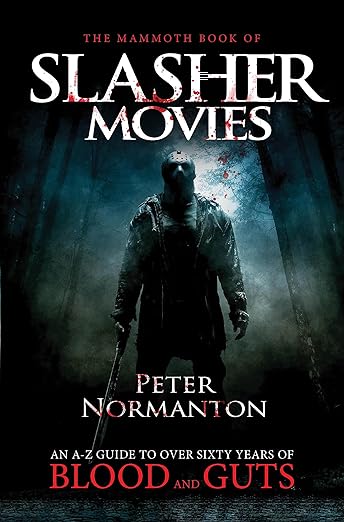 The mammoth book of Slasher Movies by Peter Normanton