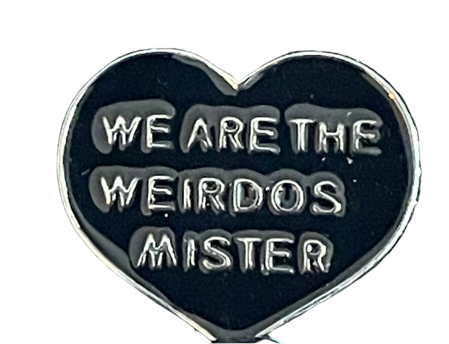 The Craft We are the weirdos, mister pin badge