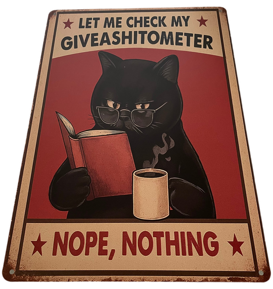 Let me check my giveashitometer sign