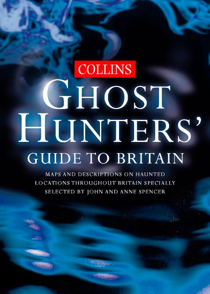 Collins Ghost Hunters guide to Britain Book