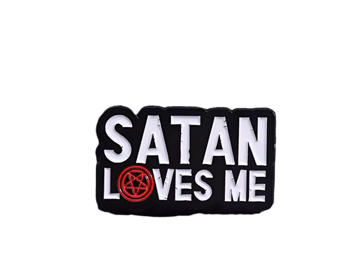 Satan loves me pin badge