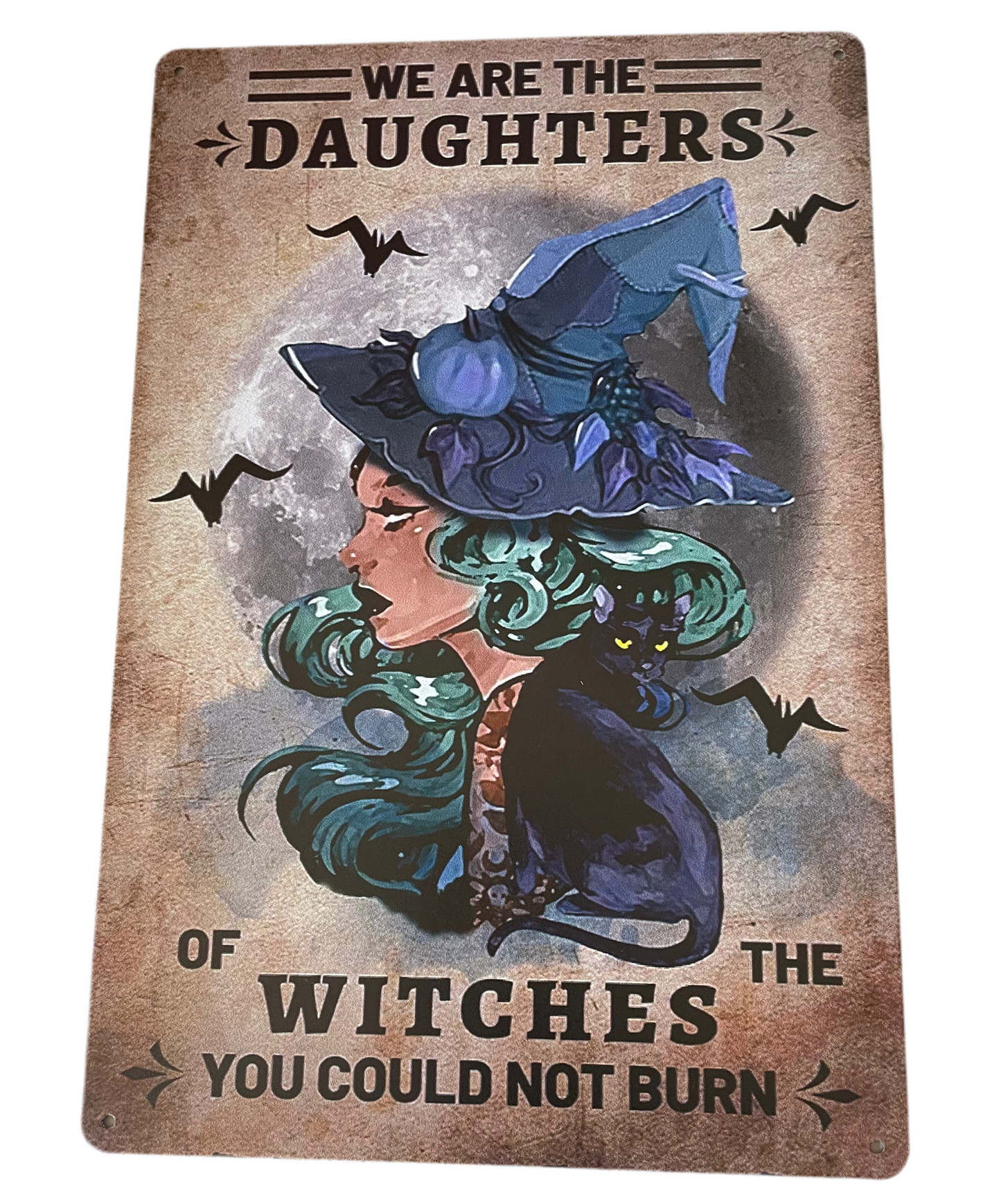 We are the daughters sign