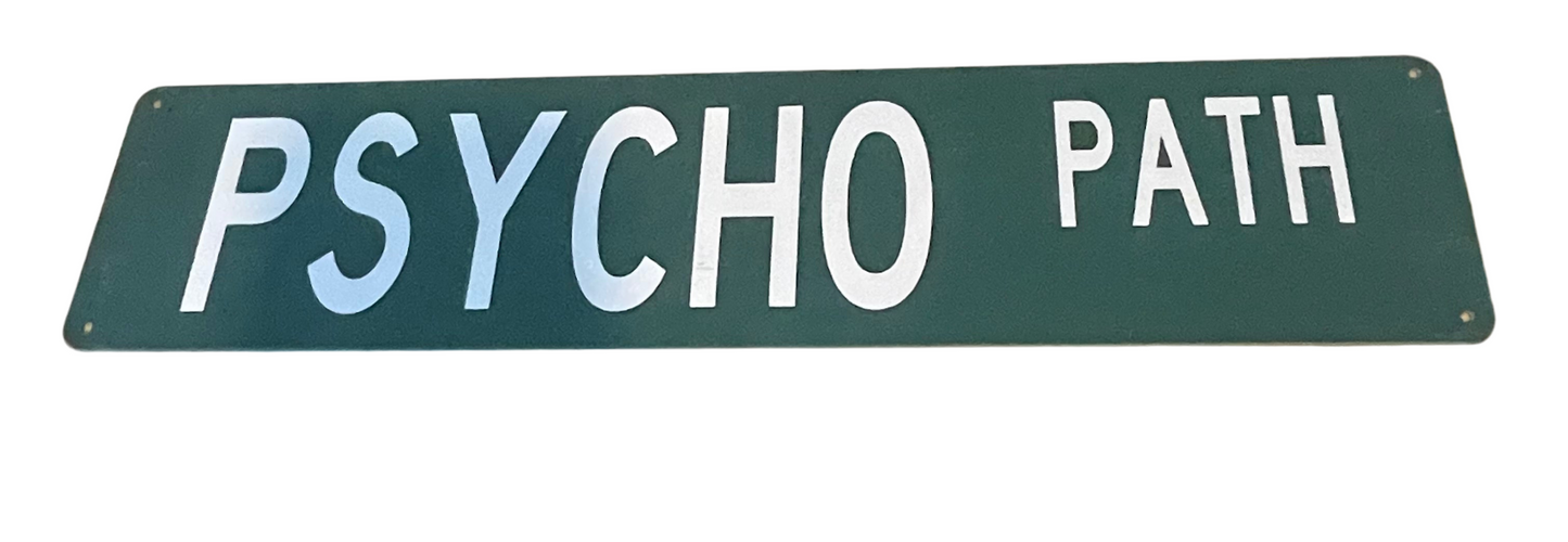 Psycho path sign