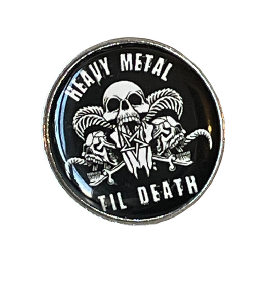 Heavy Metal til death pin badge