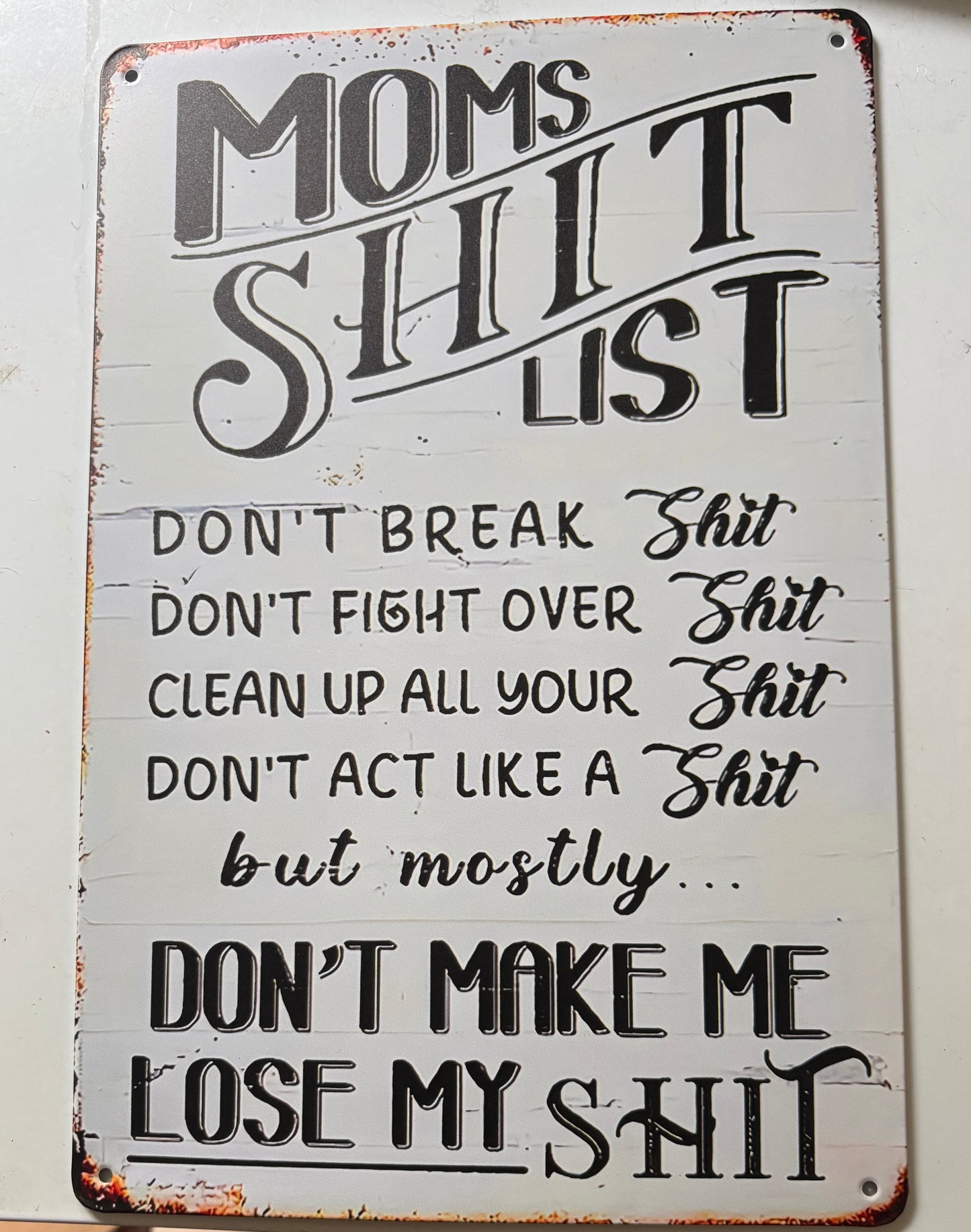 Mom’s shit list sign