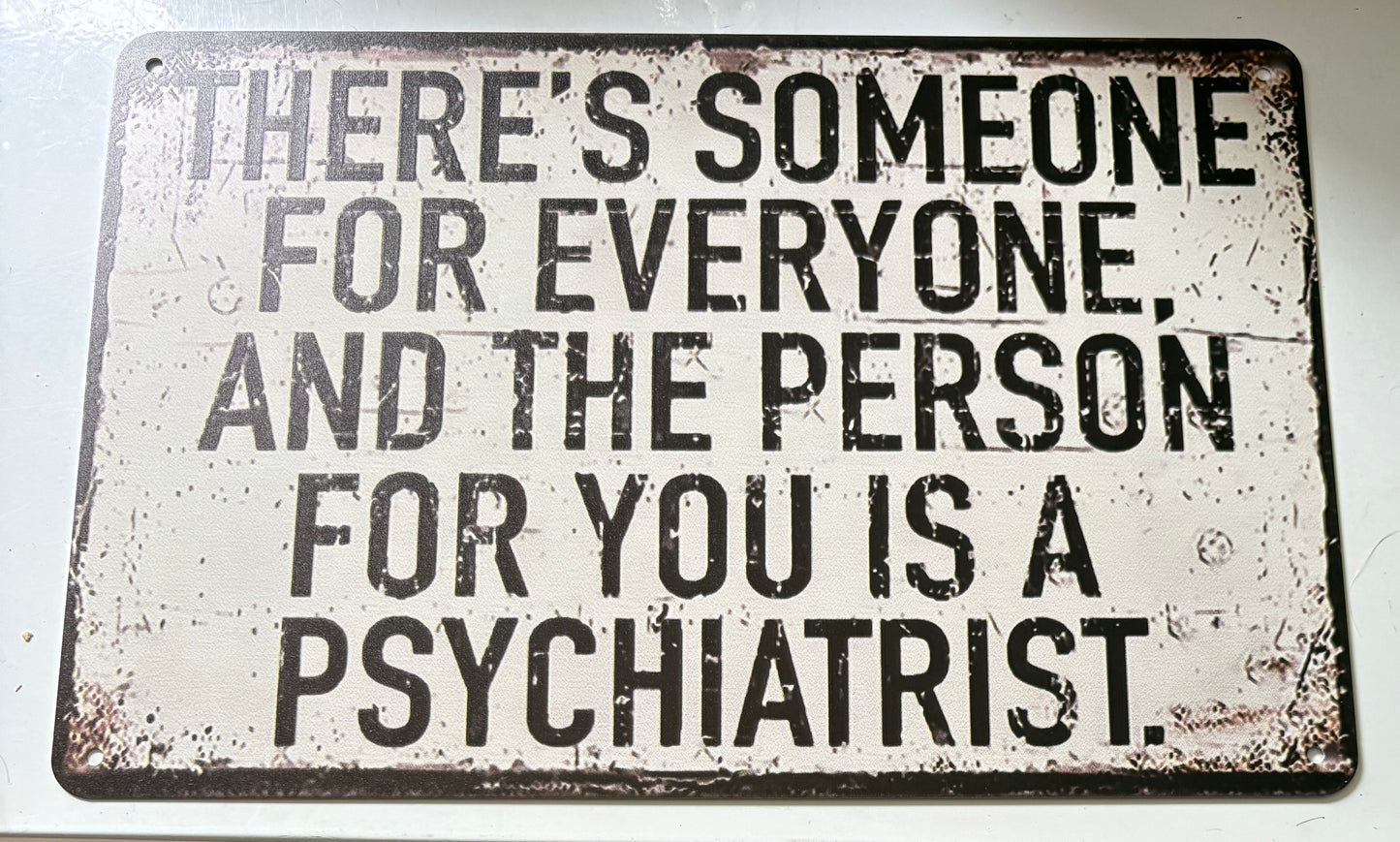 There’s someone for everyone sign