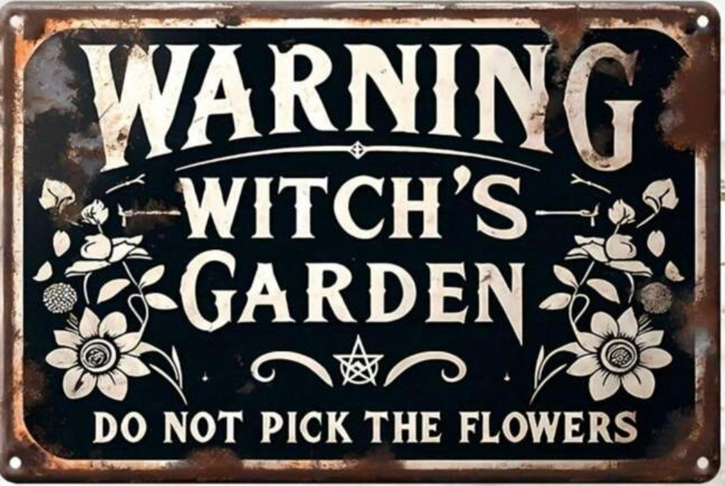 Warning Witch’s garden sign