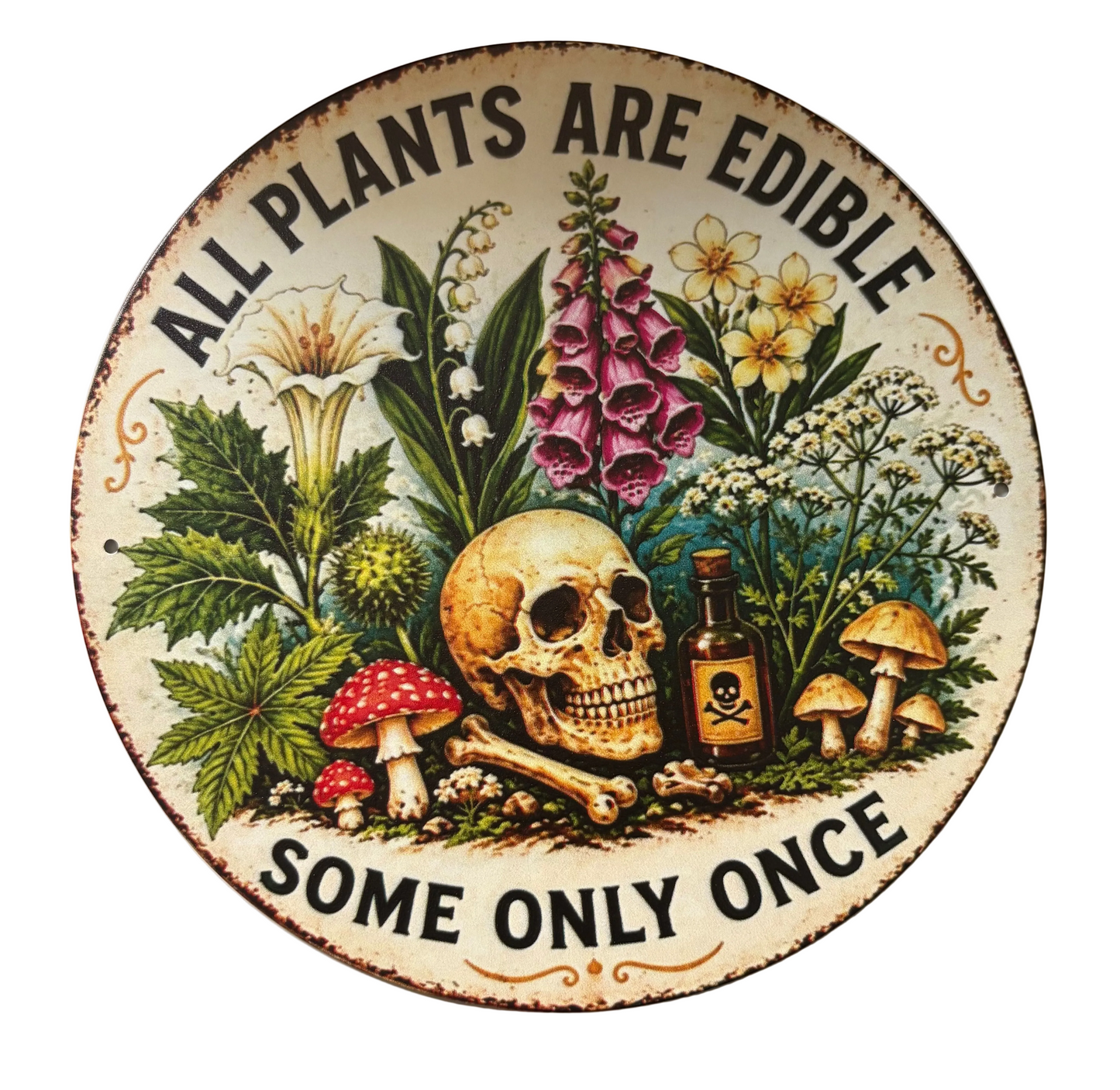 All plants are edible sign