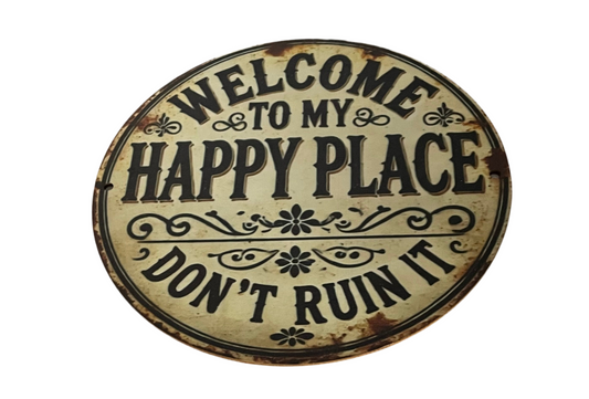 Welcome to my happy place wooden round sign