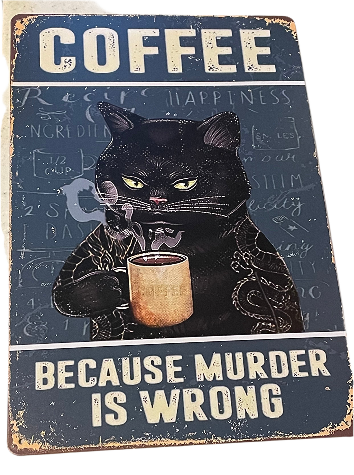 Coffee because murder is wrong sign