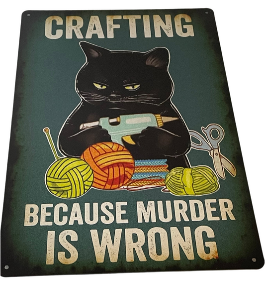 Crafting because murder is wrong sign