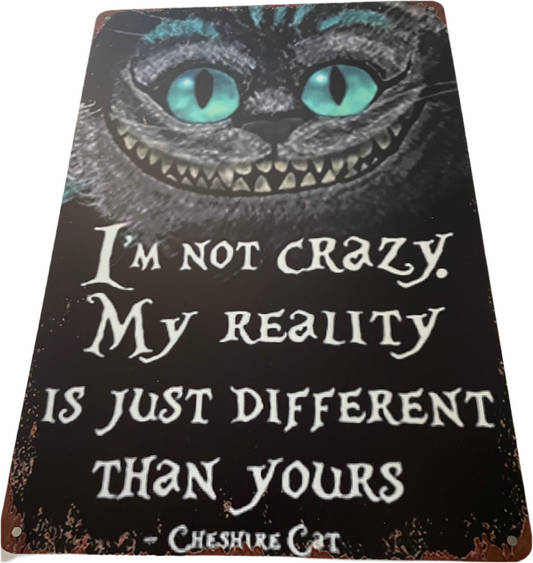 I’m not crazy sign