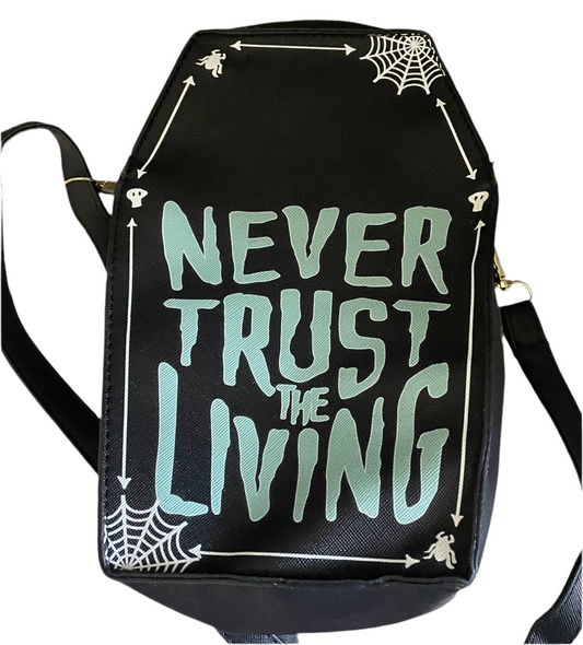 Never trust the living coffin shaped bag