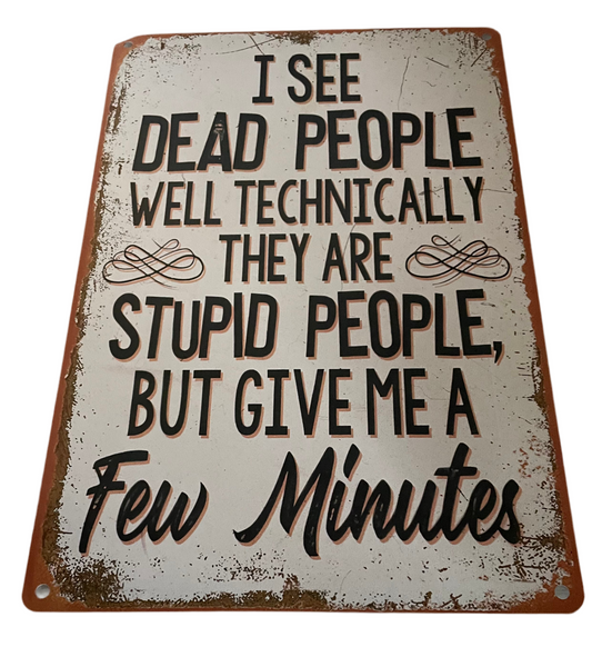 I see dead people sign