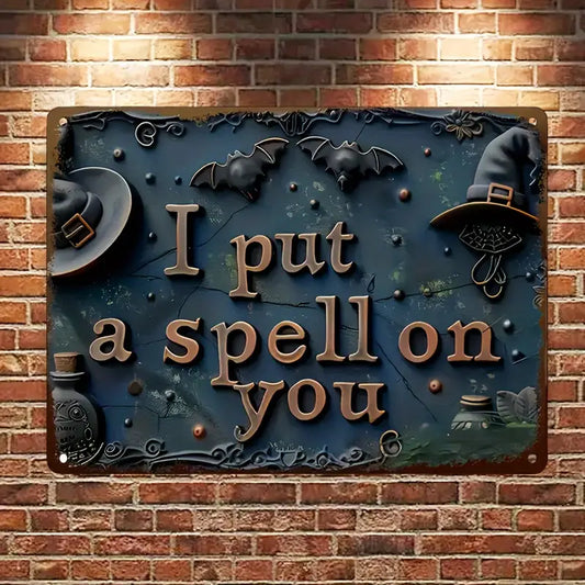 I Put A Spell On You Sign