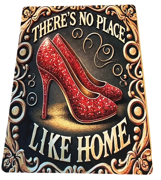 There’s no place like home sign
