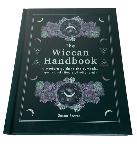 The Wiccan Handbook by Susan Bowes