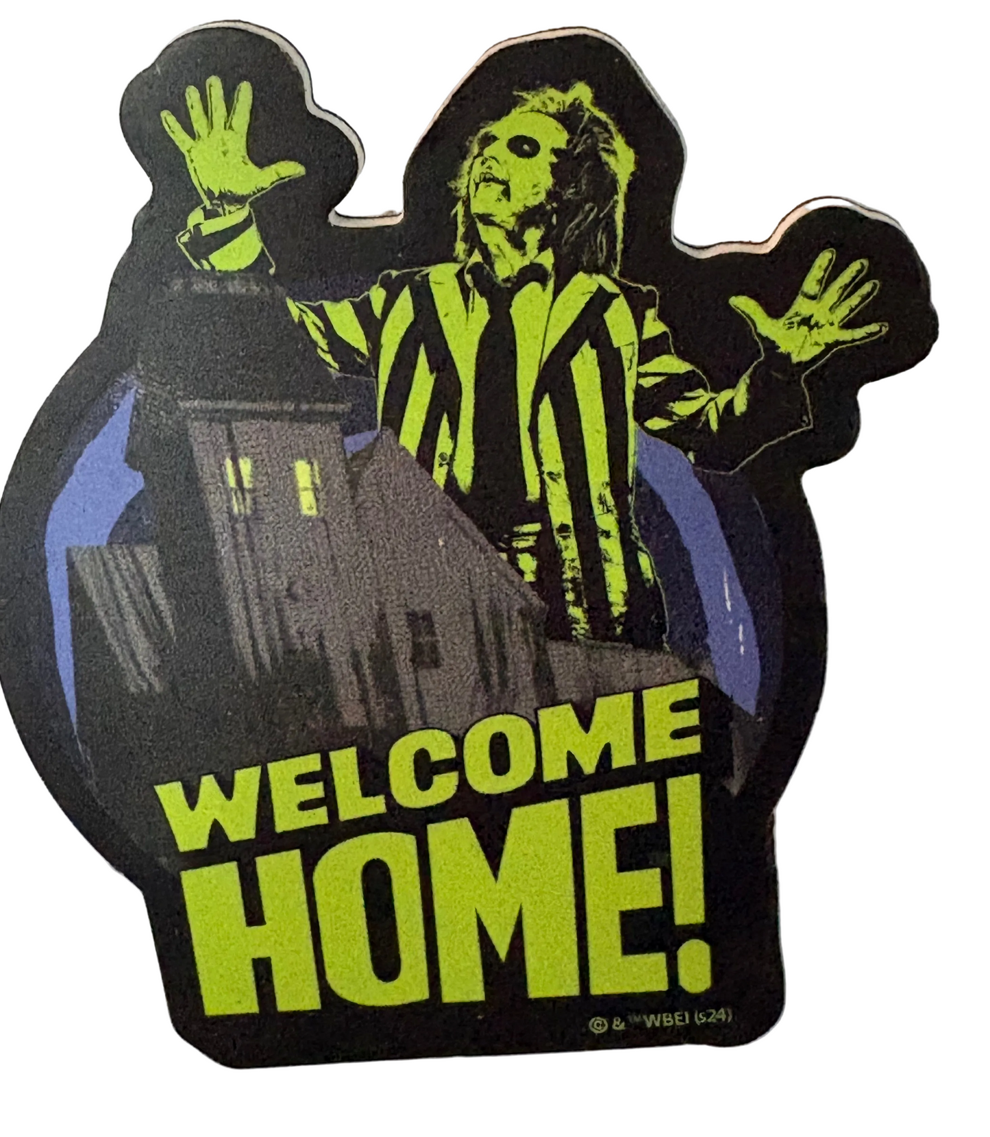 Beetlejuice welcome home! Magnet