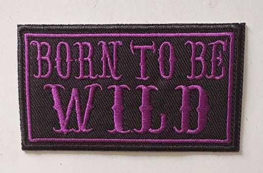 Born to be wild patch