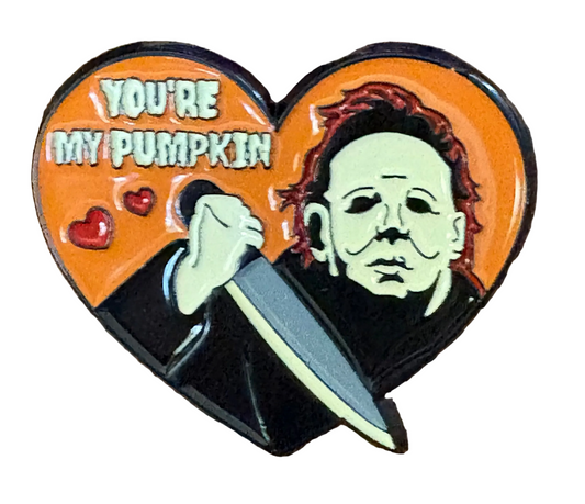 Michael Myers you’re my pumpkin heart pin badge