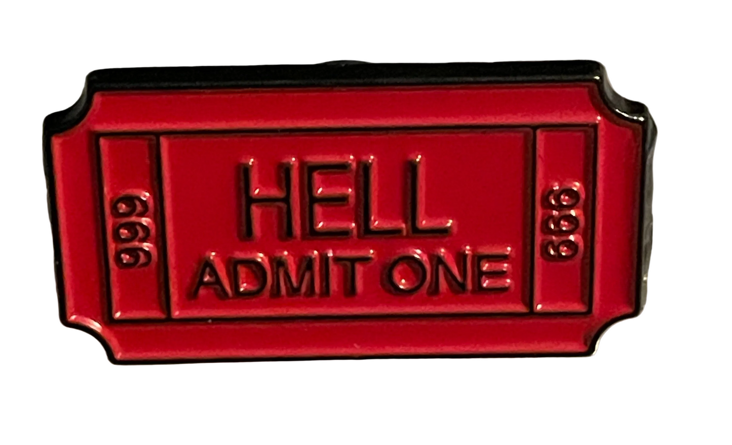 Hell admit one pin badge