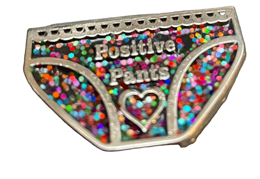 Positive pants pin badge