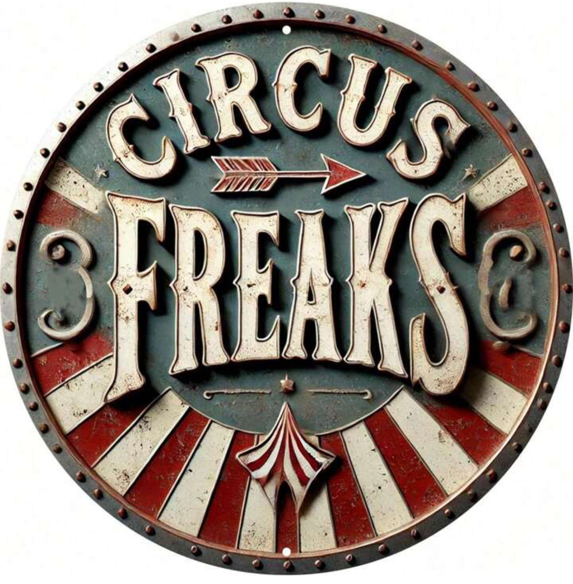 Circus Freaks round Sign