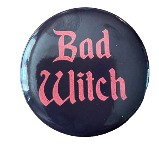 Bad Witch pin badge
