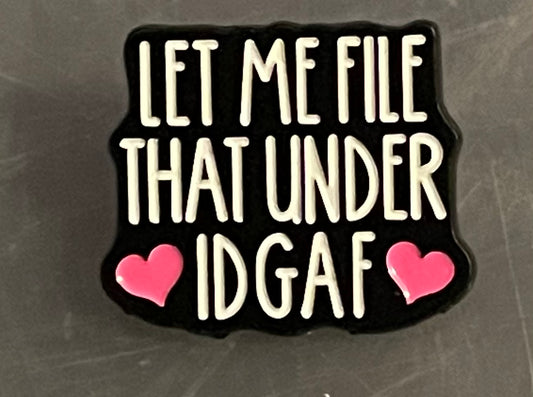 Let me file under IDGAF