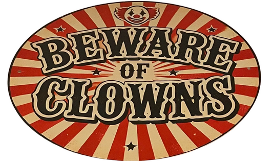 Beware of clowns design 2 round sign