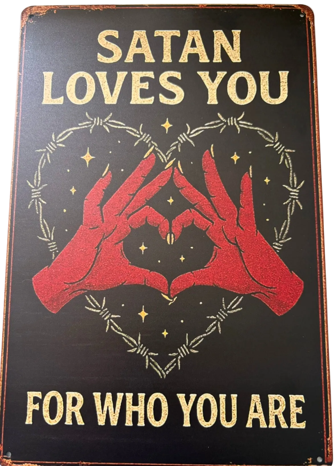 Satan loves you sign