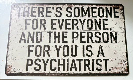 There’s someone for everyone sign