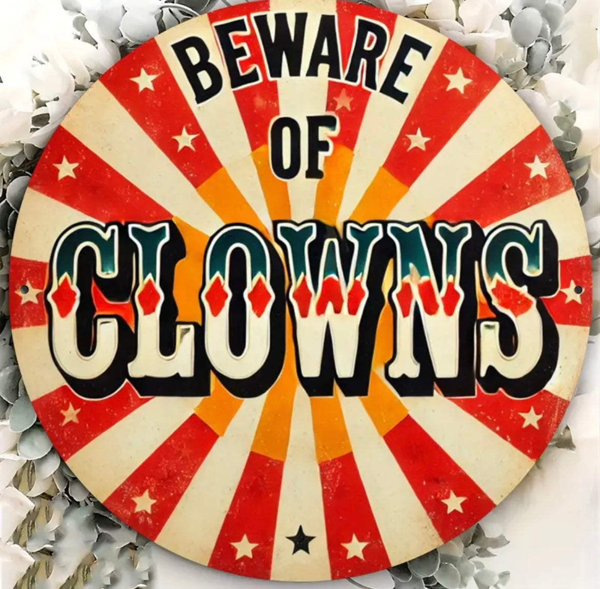 Beware of clowns Sign