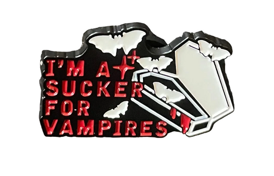 I’m a sucker for vampires pin badge