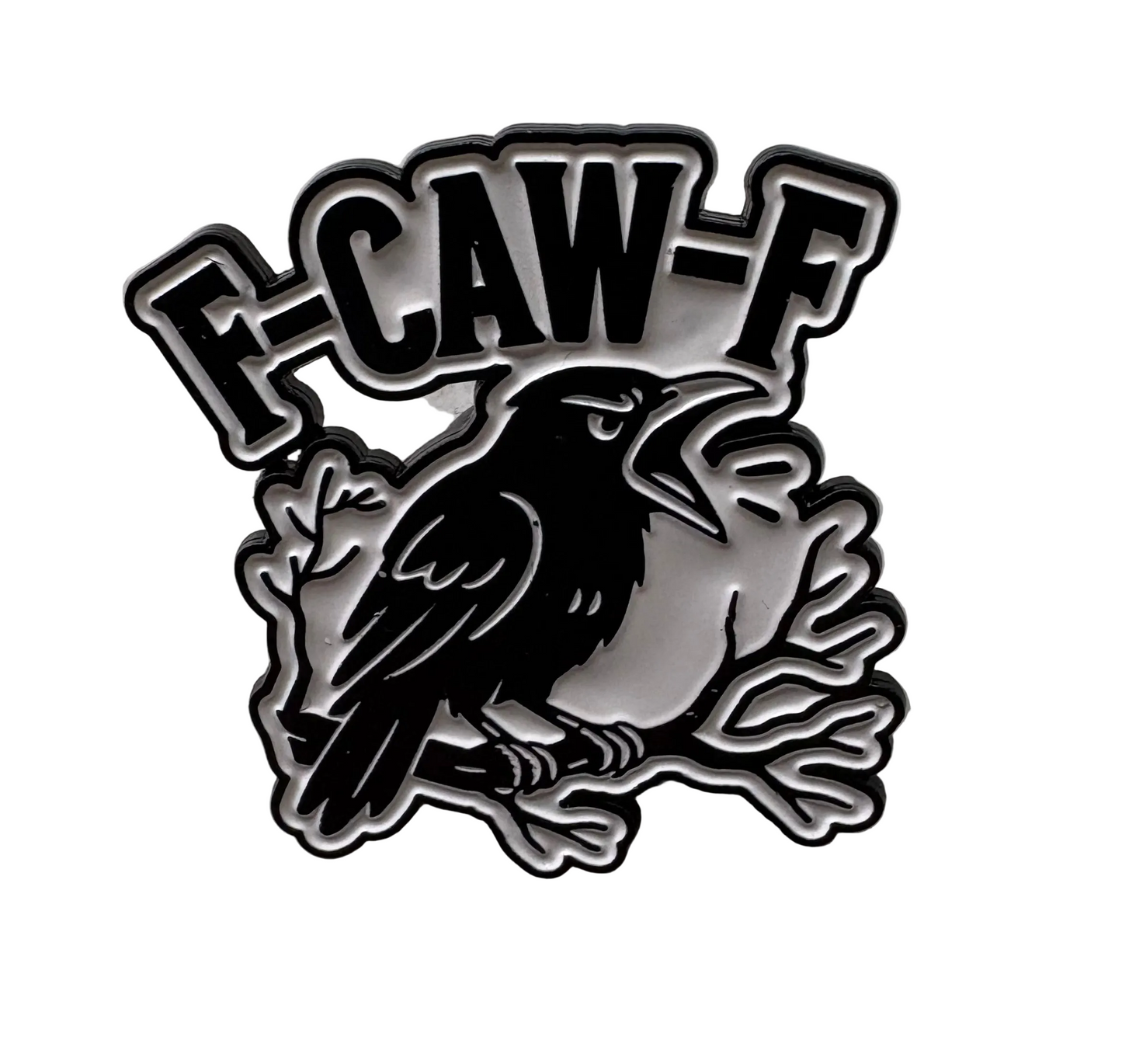 F caw f pin badge