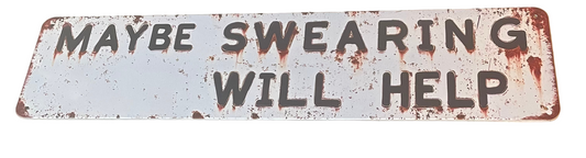 Maybe swearing will help sign