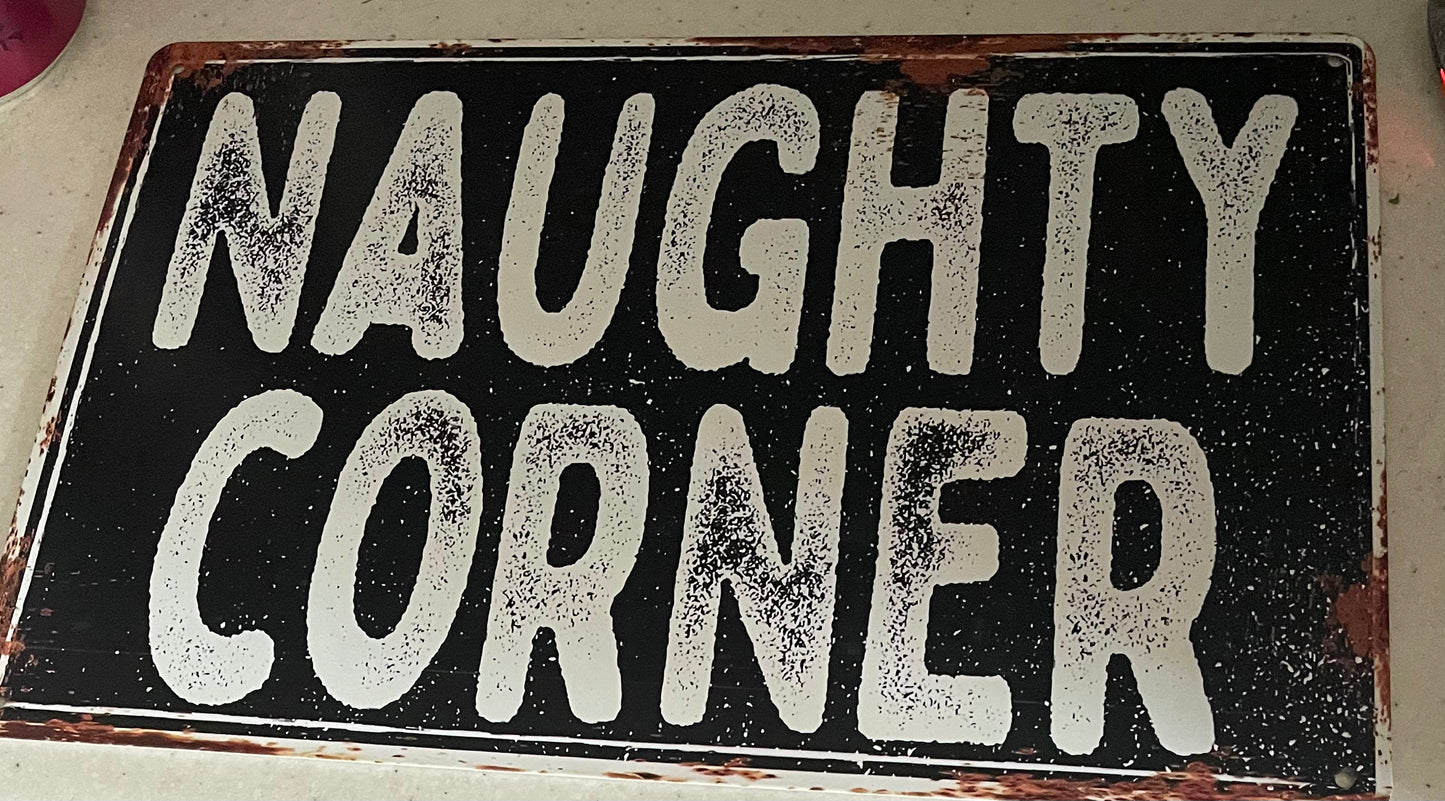Naughty corner black sign
