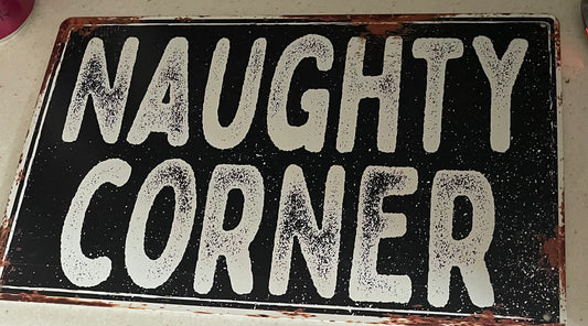 Naughty corner black sign