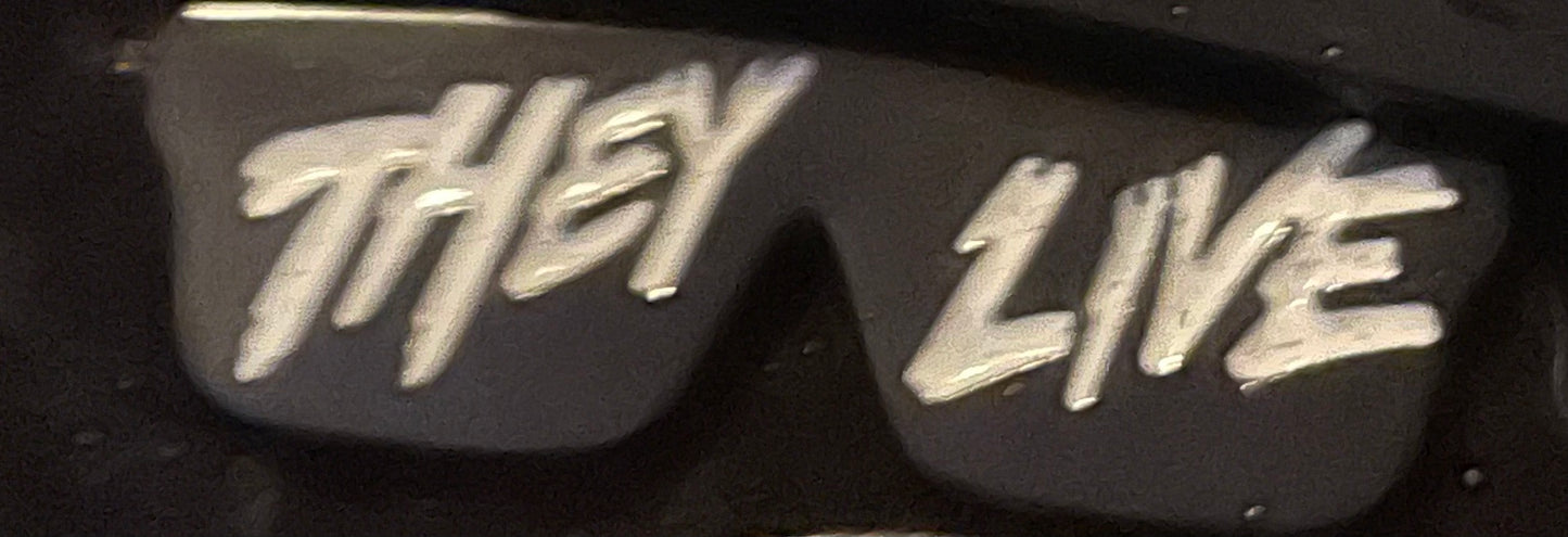They live pin badge