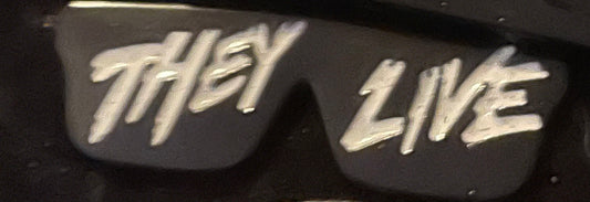 They live pin badge