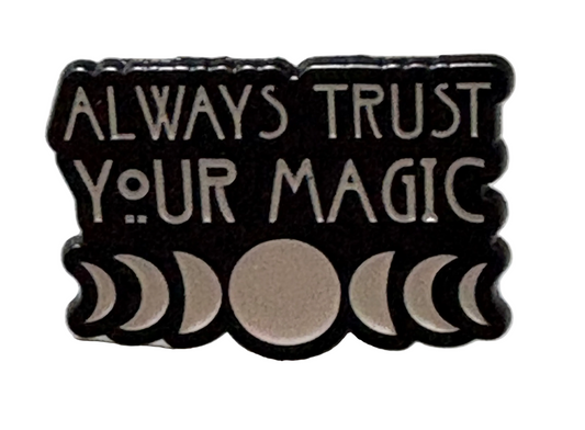 Always trust your magic pin badge