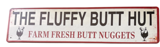 The Fluffy butt hut sign