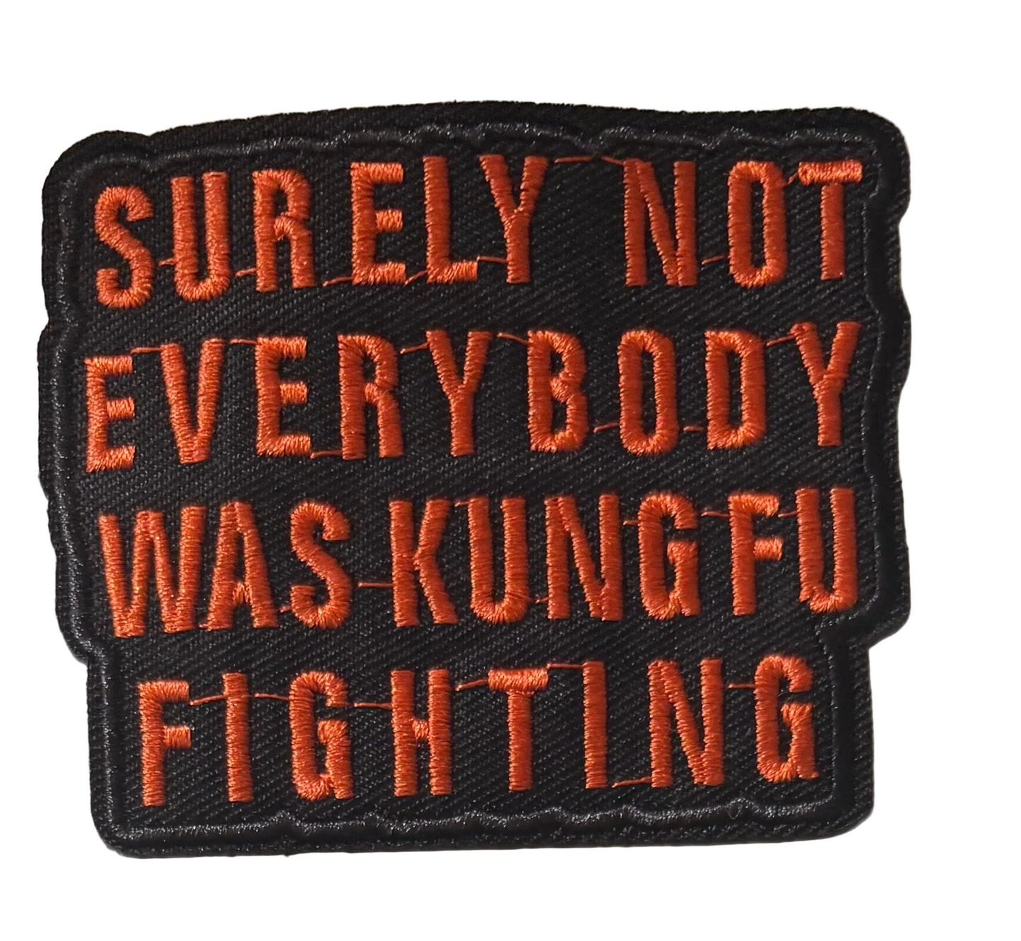 Surely not everybody was Kung Fu Fighting patch